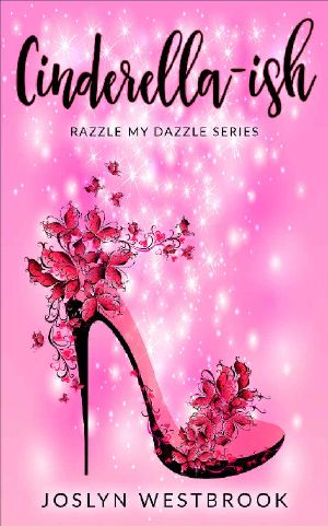 [Razzle My Dazzle 01] • Cinderella-Ish